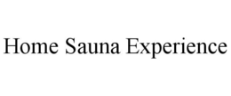HOME SAUNA EXPERIENCE trademark