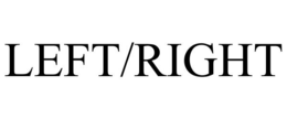LEFT/RIGHT trademark