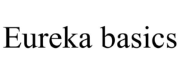 EUREKA BASICS trademark