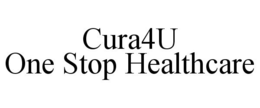 CURA4U ONE STOP HEALTHCARE trademark