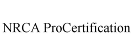NRCA PROCERTIFICATION trademark