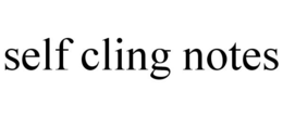 SELF CLING NOTES trademark