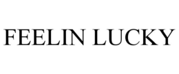FEELIN LUCKY trademark