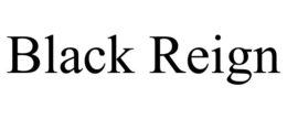 BLACK REIGN trademark