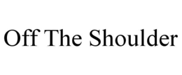 OFF THE SHOULDER trademark