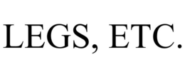LEGS, ETC. trademark