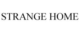STRANGE HOME trademark