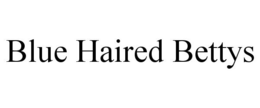 BLUE HAIRED BETTYS trademark