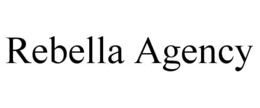 REBELLA AGENCY trademark
