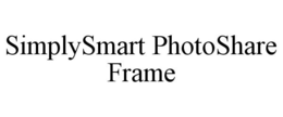 SIMPLYSMART PHOTOSHARE FRAME trademark