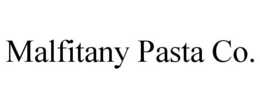 MALFITANY PASTA CO. trademark
