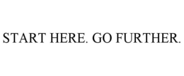 START HERE. GO FURTHER. trademark