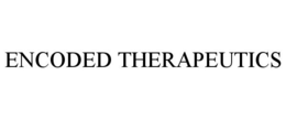 ENCODED THERAPEUTICS trademark