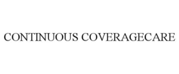 CONTINUOUS COVERAGECARE trademark