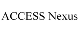 ACCESS NEXUS trademark