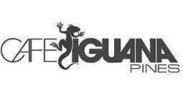 CAFE IGUANA PINES trademark