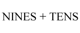 NINES + TENS trademark