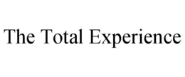 THE TOTAL EXPERIENCE trademark