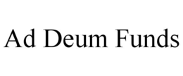 AD DEUM FUNDS trademark