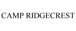 CAMP RIDGECREST trademark