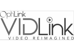 OPTILINK VIDLINK VIDEO REIMAGINED trademark