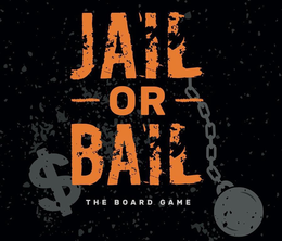 JAIL OR BAIL THE BOARD GAME trademark