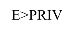 E>PRIV trademark