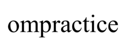 OMPRACTICE trademark