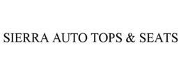 SIERRA AUTO TOPS & SEATS trademark