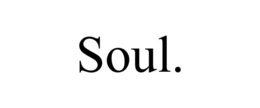 SOUL. trademark