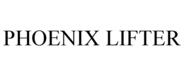 PHOENIX LIFTER trademark