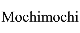 MOCHIMOCHI trademark