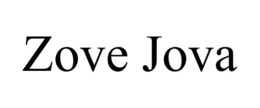 ZOVE JOVA trademark
