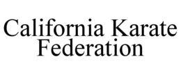CALIFORNIA KARATE FEDERATION trademark