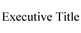 EXECUTIVE TITLE trademark