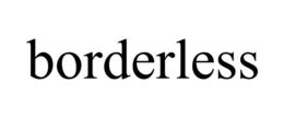 BORDERLESS trademark
