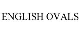 ENGLISH OVALS trademark