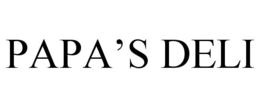 PAPA'S DELI trademark