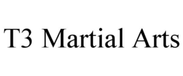 T3 MARTIAL ARTS trademark