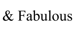 & FABULOUS trademark