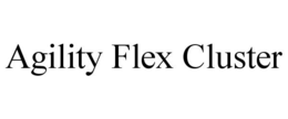 AGILITY FLEX CLUSTER trademark