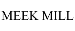 MEEK MILL trademark