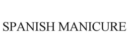 SPANISH MANICURE trademark