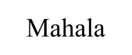MAHALA trademark