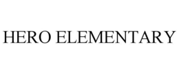 HERO ELEMENTARY trademark