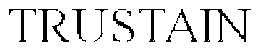 TRUSTAIN trademark