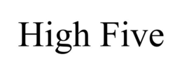 HIGH FIVE trademark