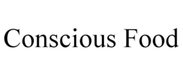 CONSCIOUS FOOD trademark
