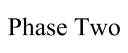 PHASE TWO trademark