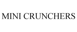 MINI CRUNCHERS trademark
